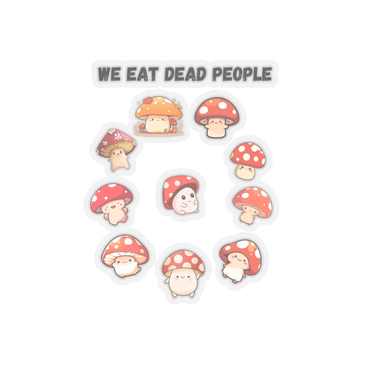 We Eat Dead People, Sticker