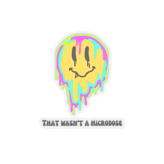 That Wasn't A Microdose, Sticker