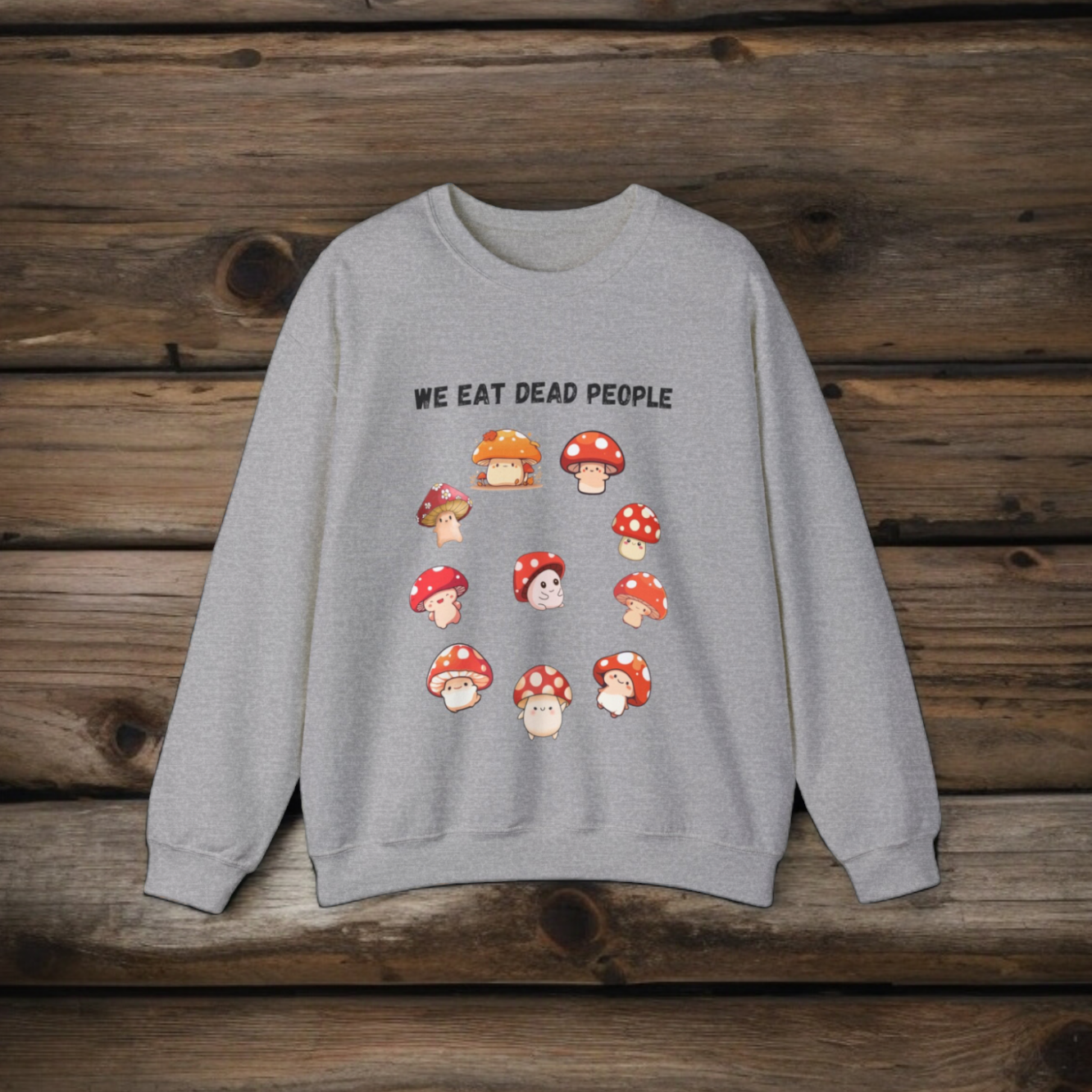 We Eat Dead People, Sweatshirt